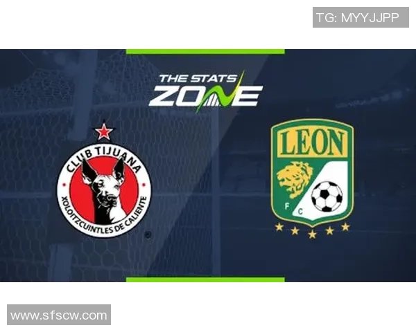 051蒂华纳与莱昂的精彩对决揭示了足球战术与团队协作的重要性